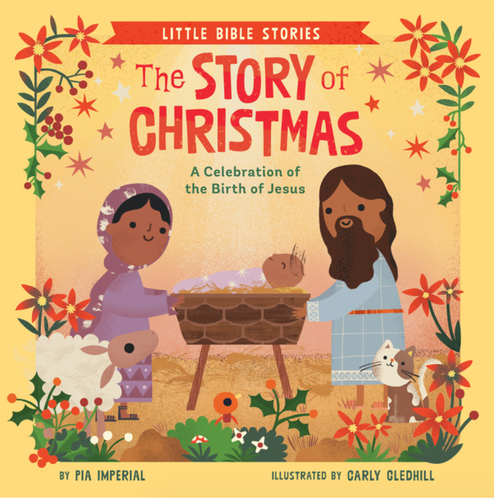 the story of Christmas: a celebration of the birth of Jesus