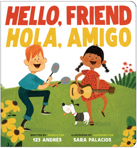 hello friend / hola amigo