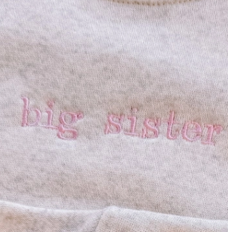embroidered big sister sweatshirt