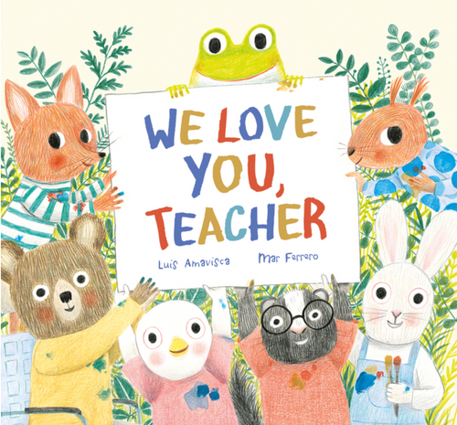 we love you, teacher