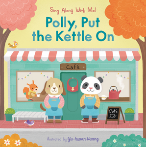 polly, put the kettle on