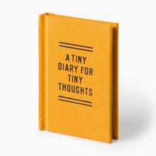 a tiny diary for tiny thoughts