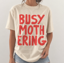 busy mothering tee
