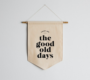 good old days canvas banner 14x20in