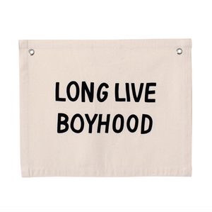 long live boyhood banner in natural