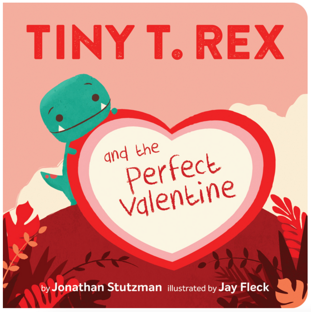 tiny t-rex and the perfect valentine